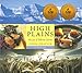 High Plains: The Joy of Alberta Cuisine by 