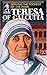 Teresa of Calcutta: Serving the Poorest of the Poor