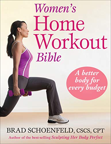 Women's Home Workout Bible by Brad Schoenfeld