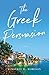 The Greek Persuasion: A Novel by