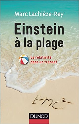 Einstein A La Plage La Relativite Dans Un Transat Nouvelle Edition Hors Collection Lachieze Rey Marc 9782100722235 Amazon Com Books