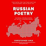 Russian Poetry: Faithful Translations of Select