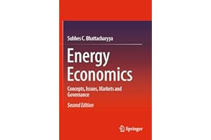 Energy Economics: Concepts, Issues, Markets and Governance