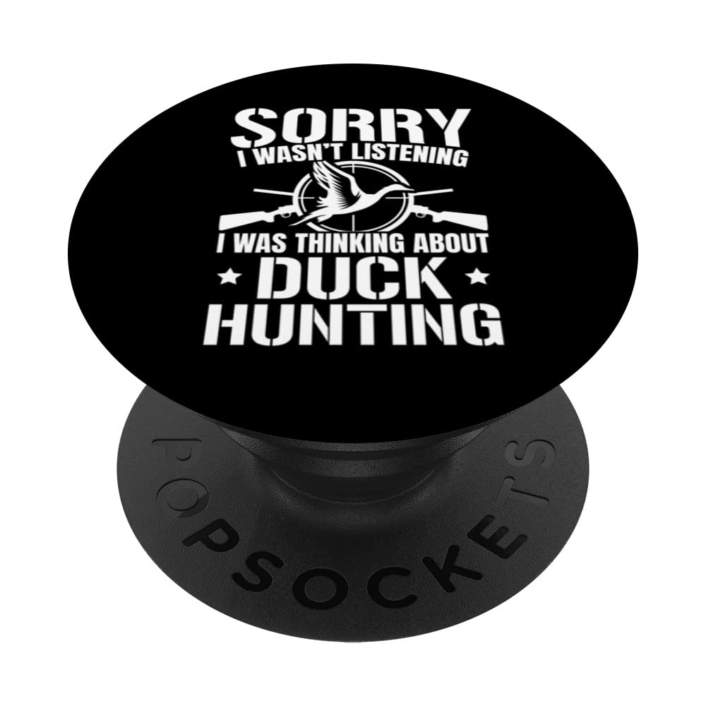I Was Thinking About Duck Hunting Waterfowl Hunting PopSockets Swappable PopGrip