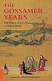 The Gossamer Years: The Diary of a Noblewoman of Heian Japan (Tuttle Classics) by 
