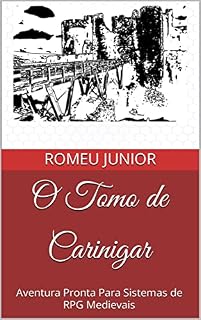 Livro O Tomo de Carinigar: Aventura Pronta Para Sistemas de RPG Medievais