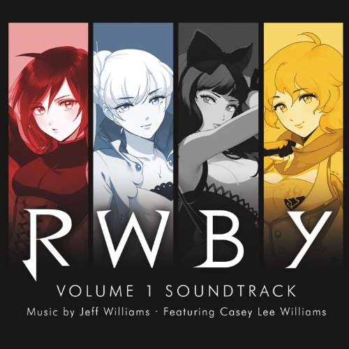 Rwby, Vol. 1 (Music From The Rooster Teeth Series)