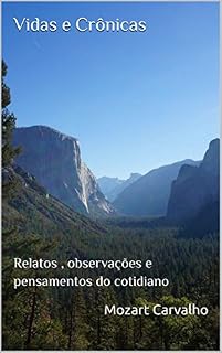 Livro Vidas e Crônicas: Relatos, observações e pensamentos do cotidiano