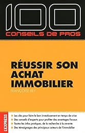 Réussir son achat immobilier