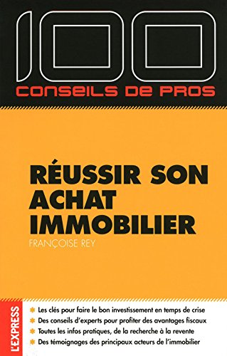 Réussir son achat immobilier