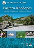 Eastern Rhodopes: Nestos, Evros and Dadia Bulgaria and Greedce (Crossbill Guides) by 