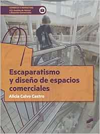 Escaparatismo y diseño de espacios comerciales: 32 (Ciclos Formativos)