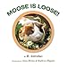 Moose Is Loose! by