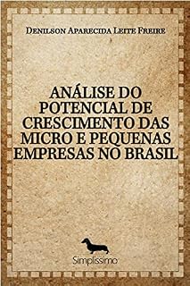 Livro ANÁLISE DO POTENCIAL DE CRESCIMENTO DAS MICRO E PEQUENAS EMPRESAS NO BRASIL