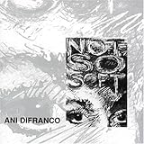 Ani DiFranco Album: «Not So Soft» (Front side) Ani DiFranco Album: «Not So Soft» (Front side)