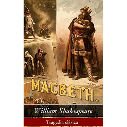 Macbeth: Tragedia clásica Macbeth: Tragedia clásica