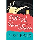 Till We Have Faces: A Myth Retold