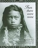 Front cover for the book Then There Were None by Martha H. Noyes