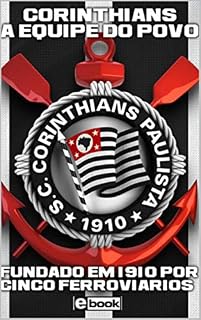 Livro Corinthians a Equipe do Povo 1ª Edição