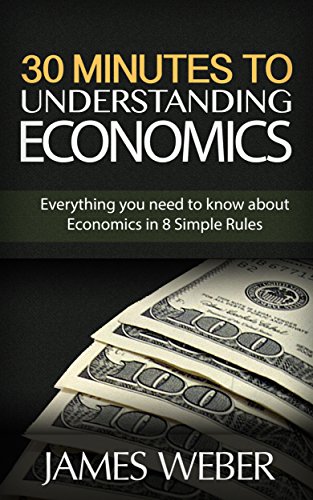 Free Economics: The 30 Minutes Guide to Understanding Economics: Everything you need to know about Econom WORD