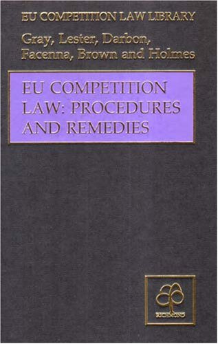 Eu Competition Law: Procedures and Remedies (EU Competition Law Library) by Maya Lester (2006-05-01)