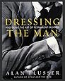 Dressing the Man: Mastering the Art of Permanent Fashion