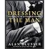 Dressing the Man: Mastering the Art of Permanent Fashion