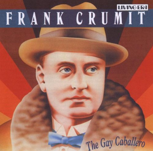 Frank Crumit - Gay Caballero - Zortam Music