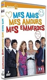 Mes Amis, Mes Amours, Mes Emmerdes - Saison 2