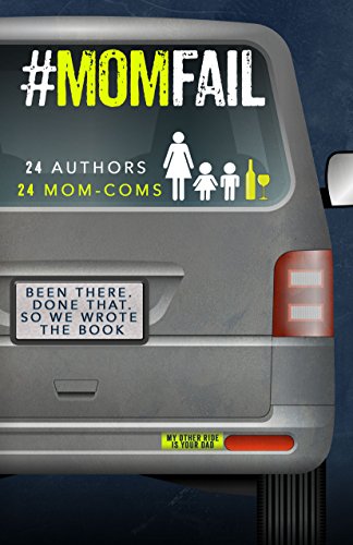 #MomFail: 24 Authors & 24 Mom-Coms