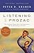 Listening to Prozac: The Landmark Book About Antidepressants and the Remaking of the Self