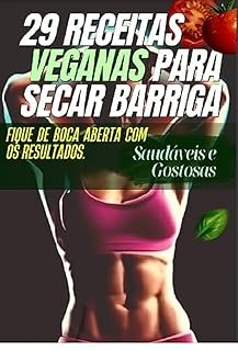 Livro 29 Receitas Veganas para secar barriga