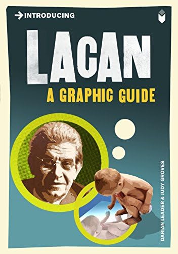Introducing Lacan: A Graphic Guide (Graphic Guides)