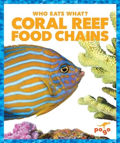 Coral Reef Food Chains (Who Eats What?): Pettiford, Rebecca