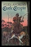 Front cover for the book Castle Crespin by Allen Andrews