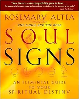 Soul Signs: An Elemental Guide To Your Spiritual Destiny (9781594862298)