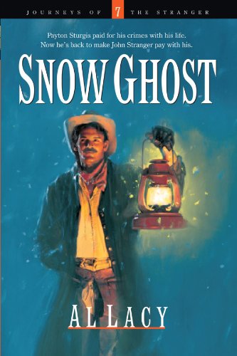 Snow Ghost (Journeys of the Stranger #7) by Al Lacy