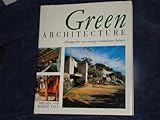 Green Architecture : Design for an Energy-Conscious Future, Vale, Brenda and Vale, Robert, 0821218662
