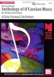 Mel Bay presents Deluxe Anthology of O'Carolan Music for Fingerstyle Guitar (Mel Bay Archive Editions)