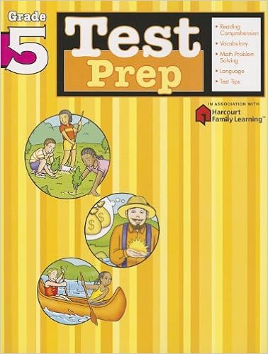 Test Prep: Grade 5 (Flash Kids Harcourt Family Learning), by Flash Kids Editors Test Prep: Grade 5 (Flash Kids Harcourt Family Learning), by Flash Kids Editors