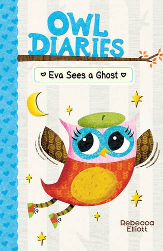 Eva Sees a Ghost: A Branches Book (Owl Diaries #2)