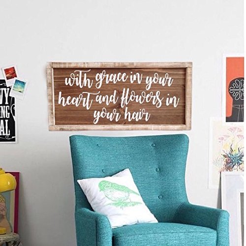 Amazon Com With Grace In Your Heart And Flowers In Your Hair Wood