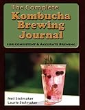 Image de The Complete Kombucha Brewing Journal: the essential companion for the kombucha home brewer to maximize brewing results and consistently make yummy ko