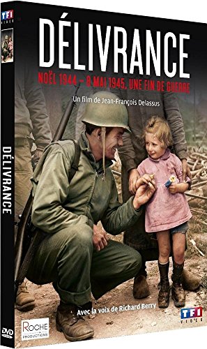 Délivrance, Noël 1944 - 8 Mai 1945, Une Fin De Guerre