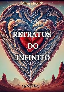 Livro Retratos do Infinito: Janeiro (Retratos do Infinito: Os Poemas dos Meses Livro 1)