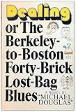 Dealing or The Berkeley-to-Boston Forty-Brick Lost-Bag Blues