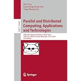 Parallel and Distributed Computing, Applications and Technologies: 26th International Conference, PDCAT 2025, Gold Coast, QLD, Australia, November ... (Lecture Notes in Computer Science)