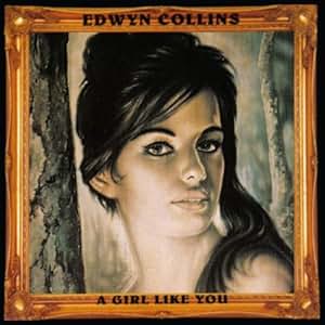 edwyn collins a girl like you download mp3 free