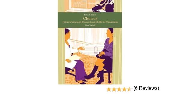 Choices interviewing and counselling skills for canadians pdf 2017
