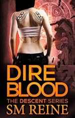 Dire Blood (The Descent Series Book 5)